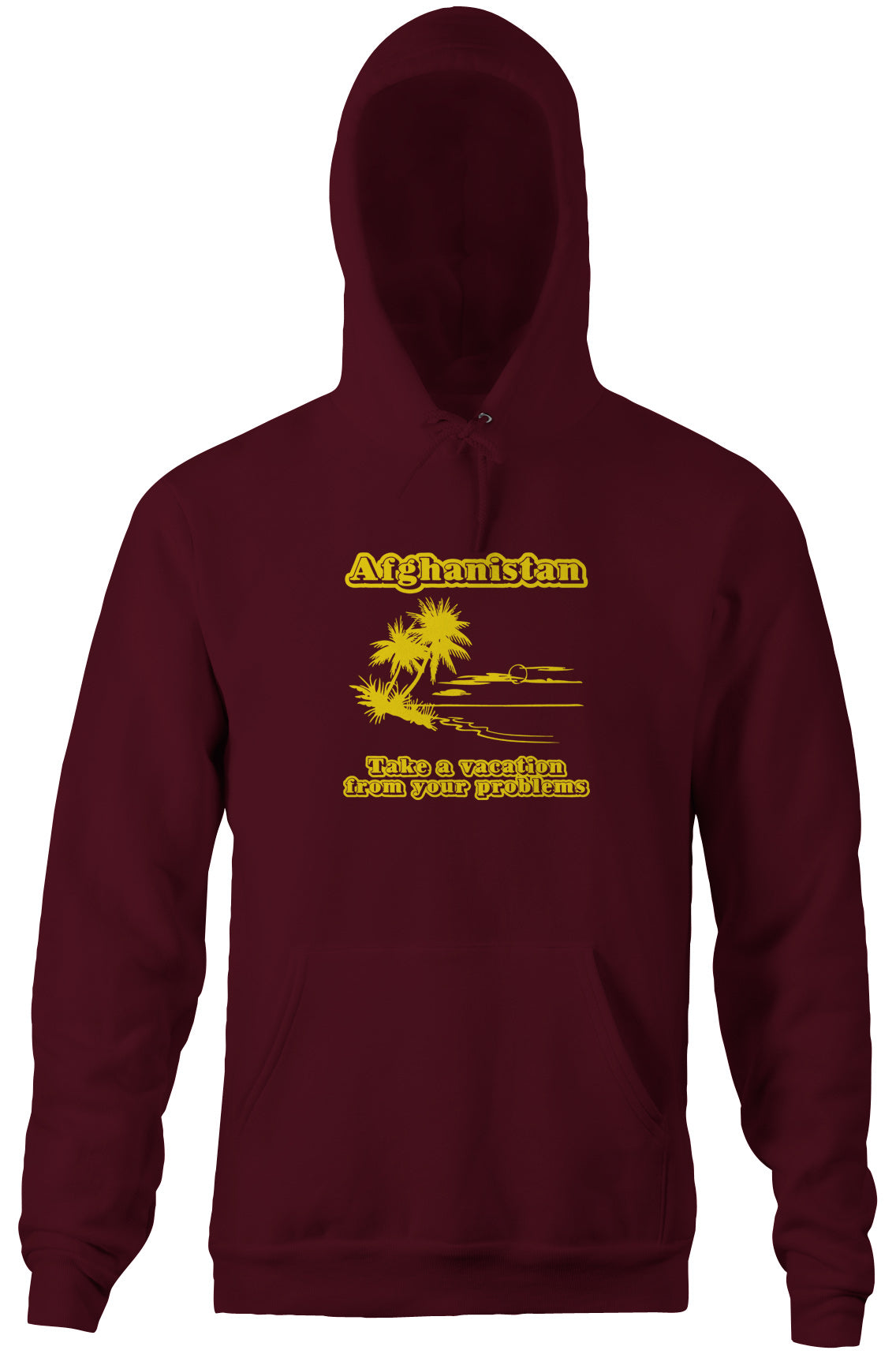 Afghanistan (Take A Vacation From Your Problems) Hoodie