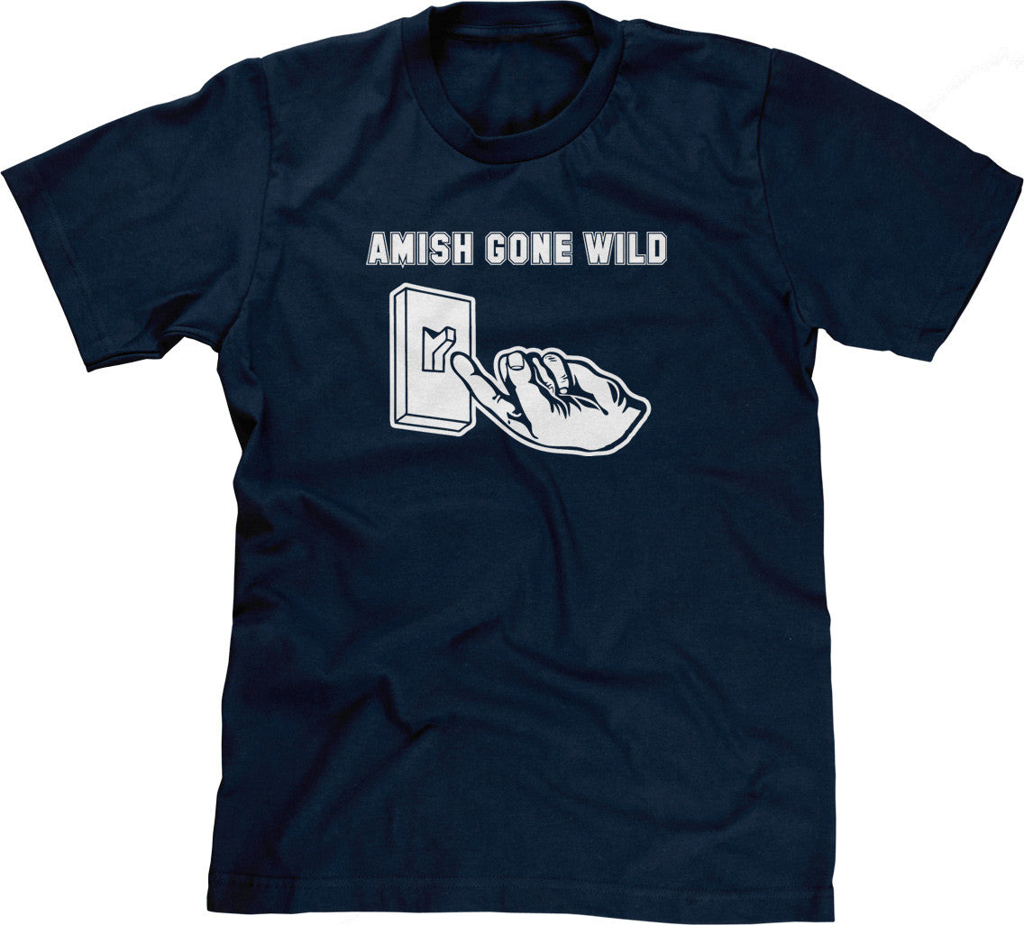 Amish Gone Wild T-Shirt