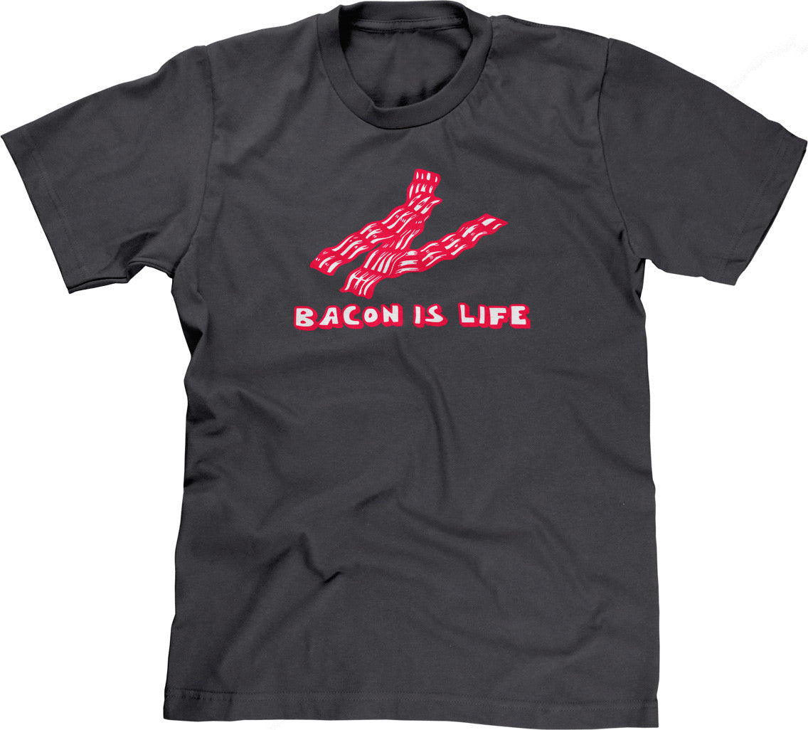 Bacon Is Life T-Shirt