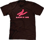 Bacon Is Life T-Shirt