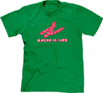 Bacon Is Life T-Shirt