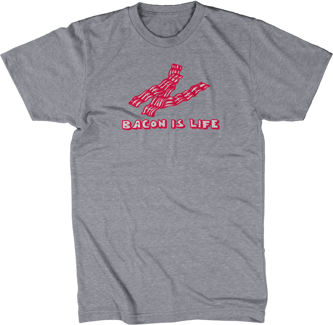 Bacon Is Life T-Shirt