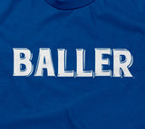 Baller T-Shirt