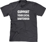 Support Your Local Bartender T-Shirt