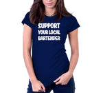 Support Your Local Bartender T-Shirt