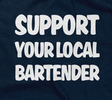 Support Your Local Bartender T-Shirt