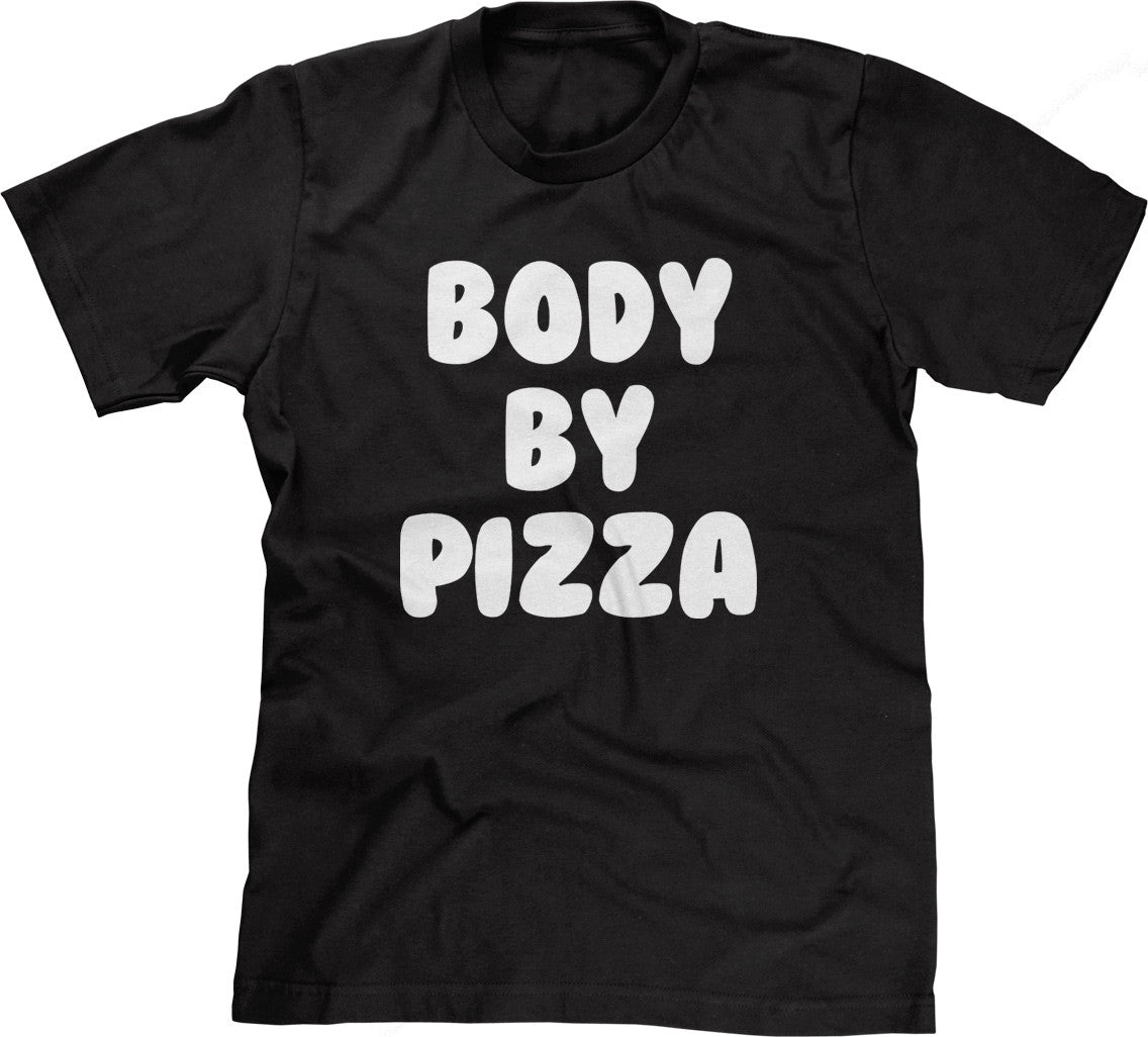 Body By Pizza T-Shirt