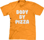 Body By Pizza T-Shirt