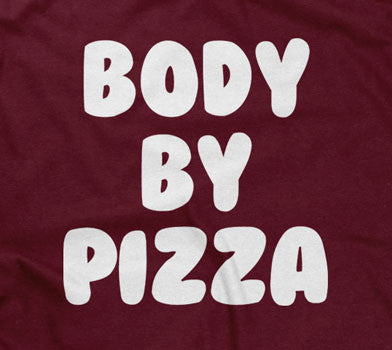 Body By Pizza T-Shirt