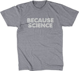 Because Science T-Shirt
