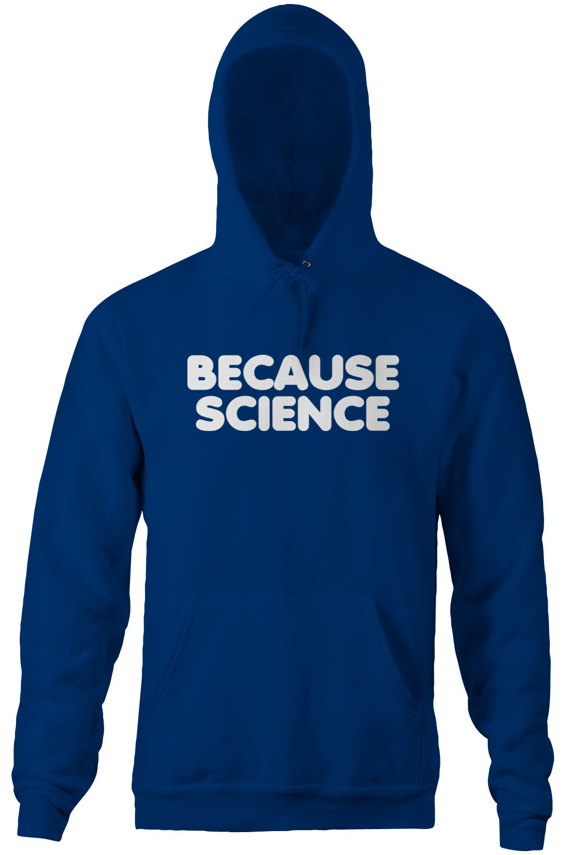 Because Science Hoodie