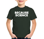 Because Science T-Shirt