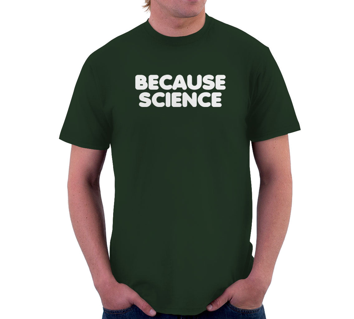 Because Science T-Shirt