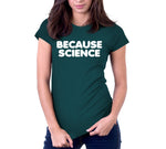 Because Science T-Shirt