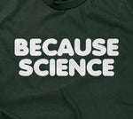 Because Science T-Shirt