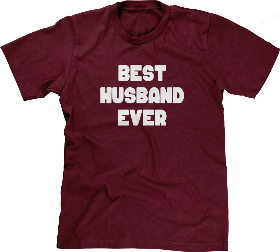 Best Husband Ever T-Shirt (Unisex)
