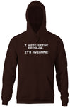 I Hate Being Bipolar (It's Awesome) Hoodie