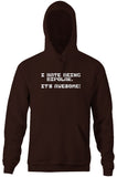 I Hate Being Bipolar (It's Awesome) Hoodie
