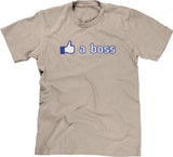 Like A Boss T-Shirt