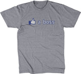 Like A Boss T-Shirt