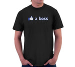 Like A Boss T-Shirt