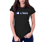 Like A Boss T-Shirt