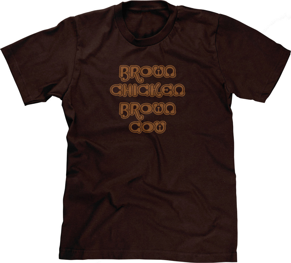 Brown Chicken Brown Cow T-Shirt
