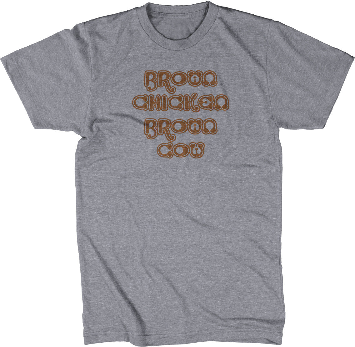 Brown Chicken Brown Cow T-Shirt