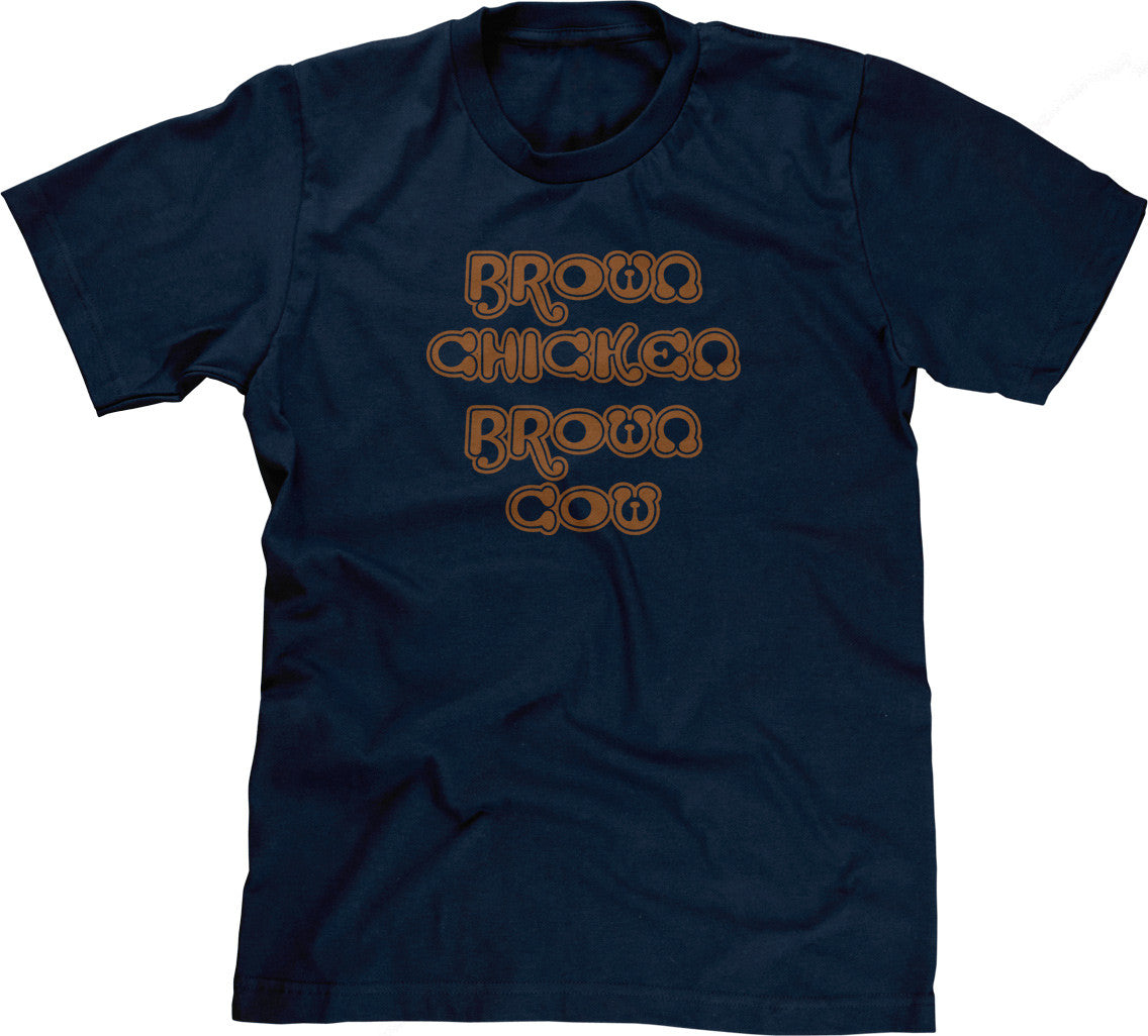 Brown Chicken Brown Cow T-Shirt
