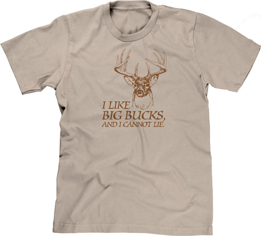 I Like Big Bucks, And I Cannot Lie T-Shirt