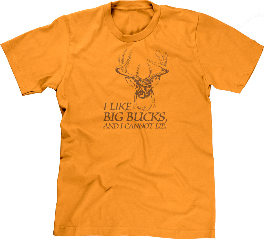 I Like Big Bucks, And I Cannot Lie T-Shirt – NoiseBot.com