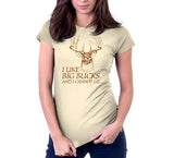 I Like Big Bucks, And I Cannot Lie T-Shirt