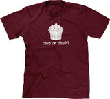 Cake Or Death? T-Shirt