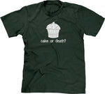 Cake Or Death? T-Shirt