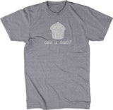 Cake Or Death? T-Shirt