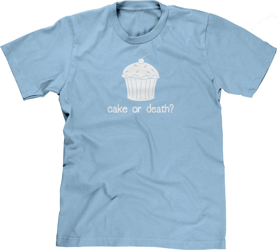 Cake Or Death? T-Shirt