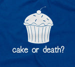 Cake Or Death? T-Shirt