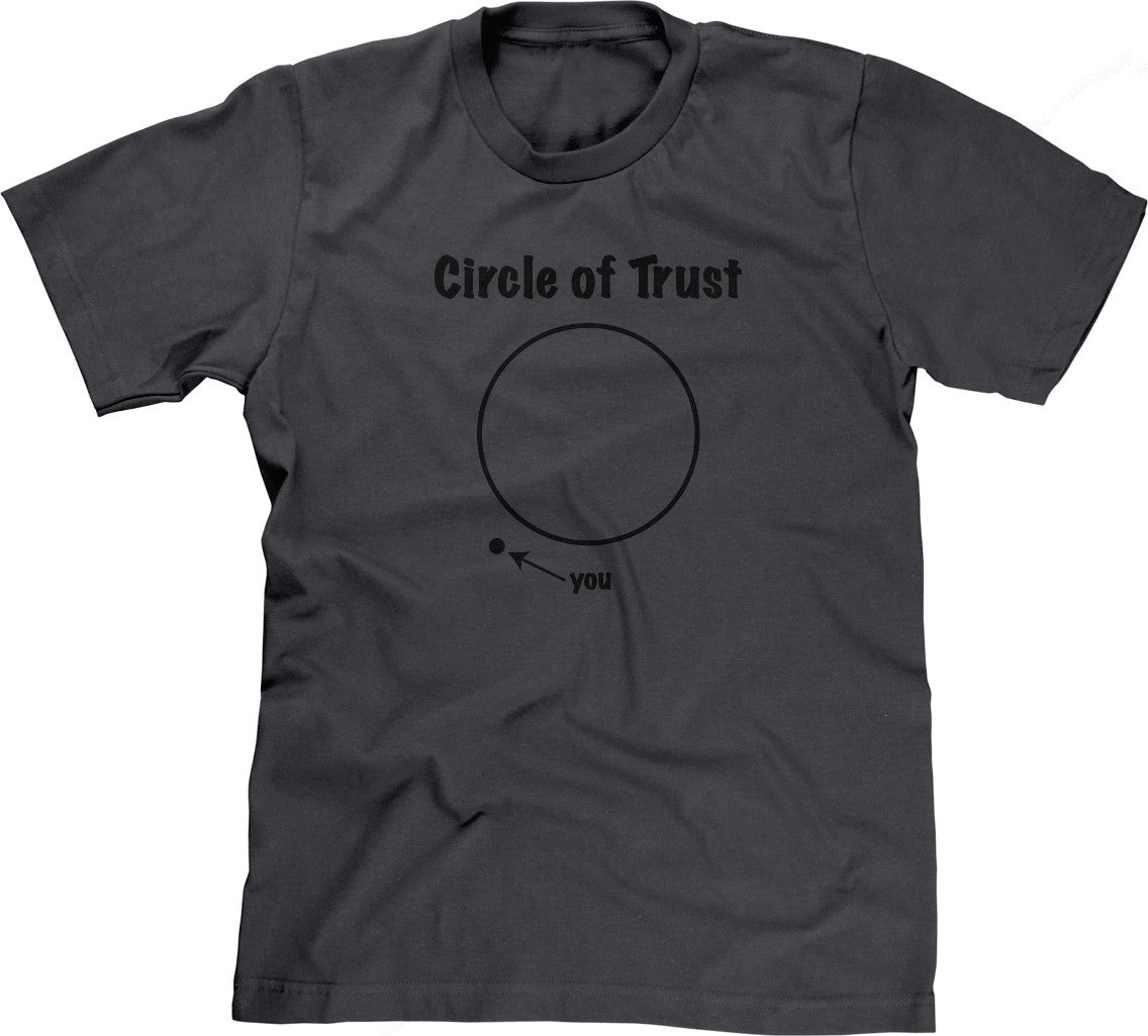 Circle Of Trust T-Shirt (Unisex)