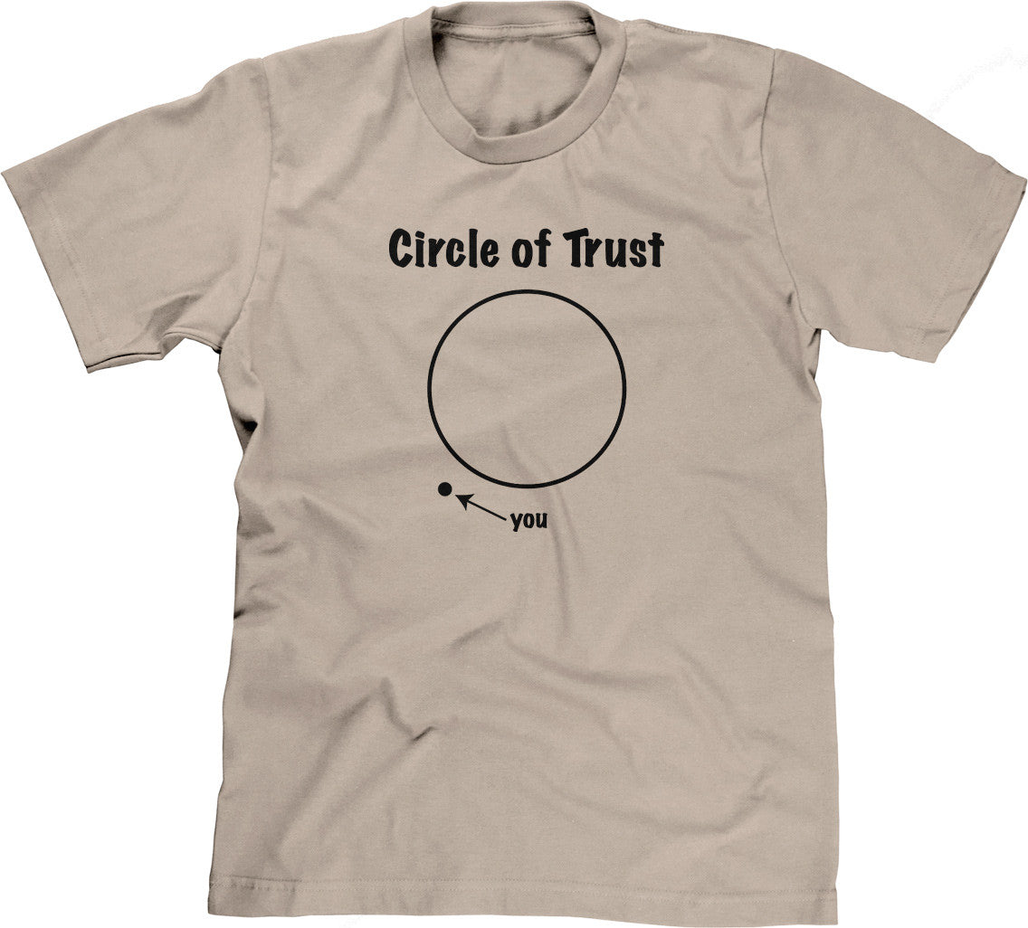 Circle Of Trust T-Shirt (Unisex)