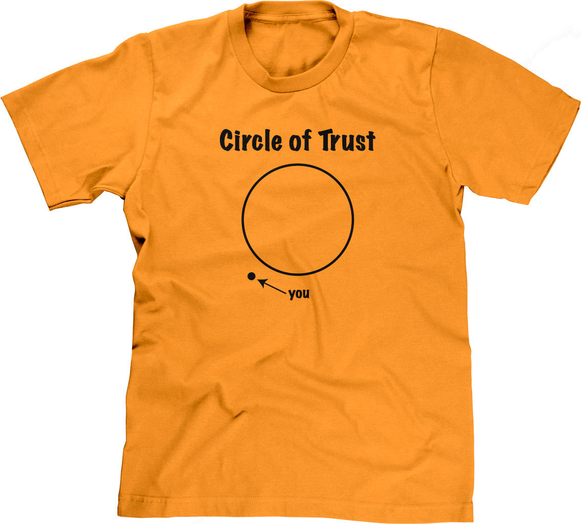 Circle Of Trust T-Shirt (Unisex)