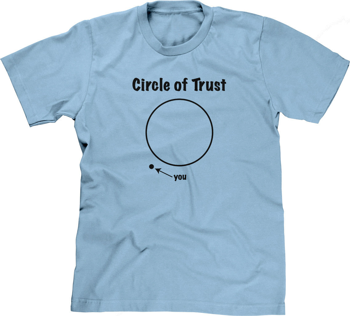 Circle Of Trust T-Shirt (Unisex)