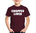 Chopped Liver T-Shirt