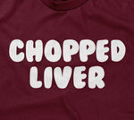 Chopped Liver Hoodie