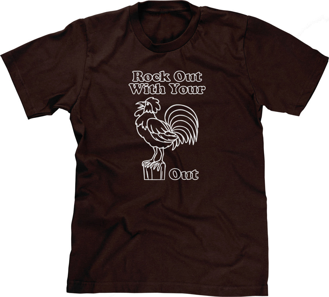 Rock Out With Your Cock Out T-Shirt