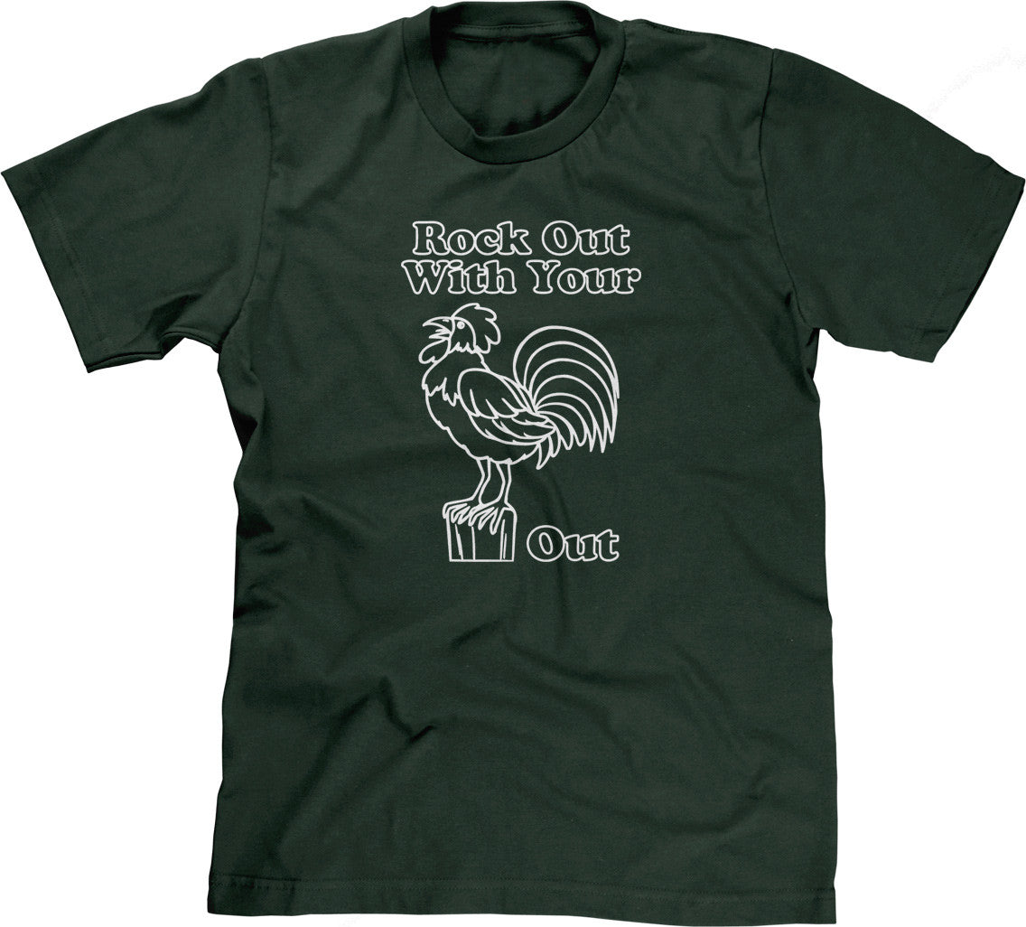 Rock Out With Your Cock Out T-Shirt