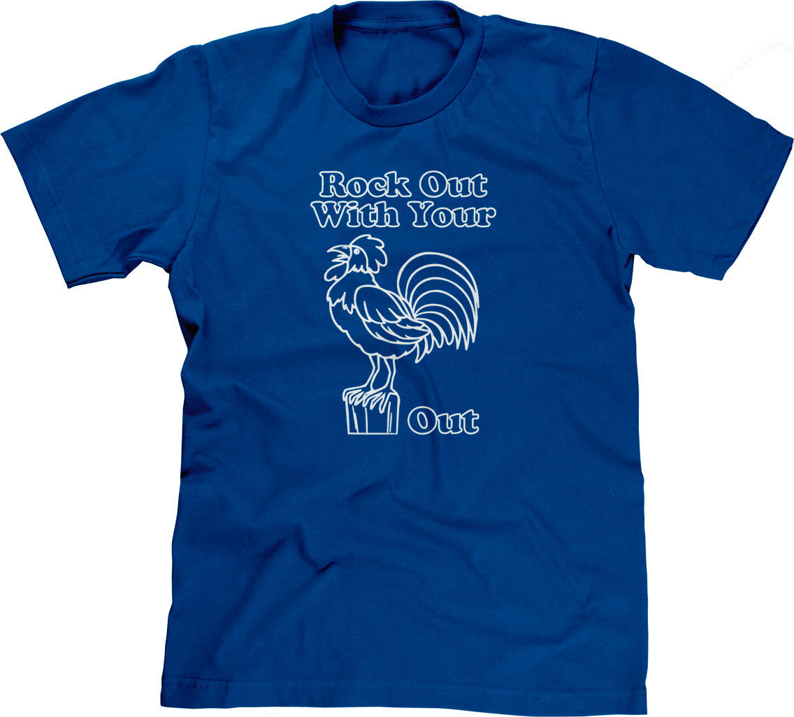 Rock Out With Your Cock Out T-Shirt