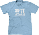 Come To The Nerd Side (We Have Pi) T-Shirt