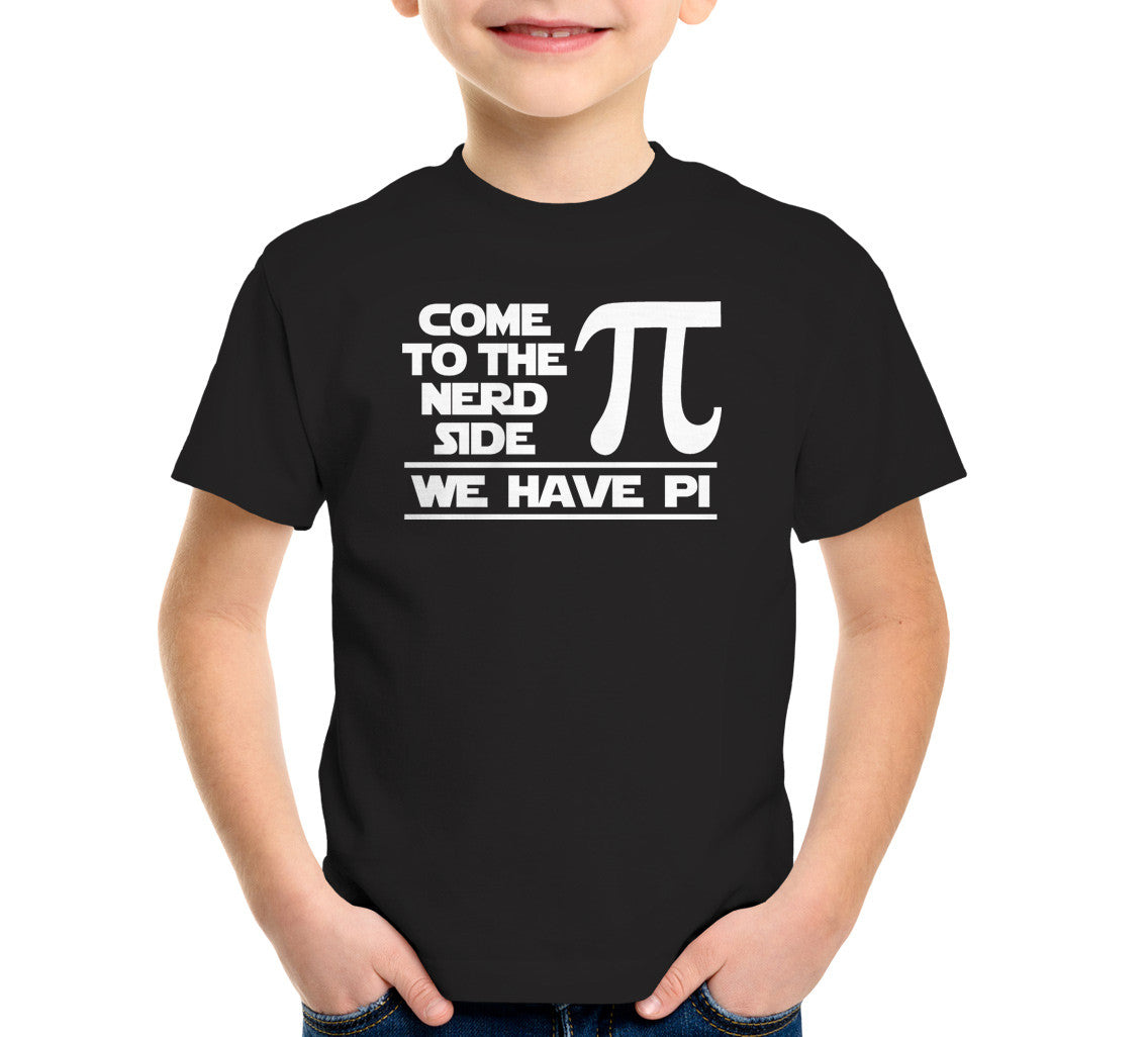 Come To The Nerd Side (We Have Pi) T-Shirt (Unisex)