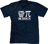 Come To The Nerd Side (We Have Pi) T-Shirt