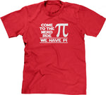 Come To The Nerd Side (We Have Pi) T-Shirt